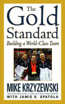 The Gold Standard: Building a World-Class Team 